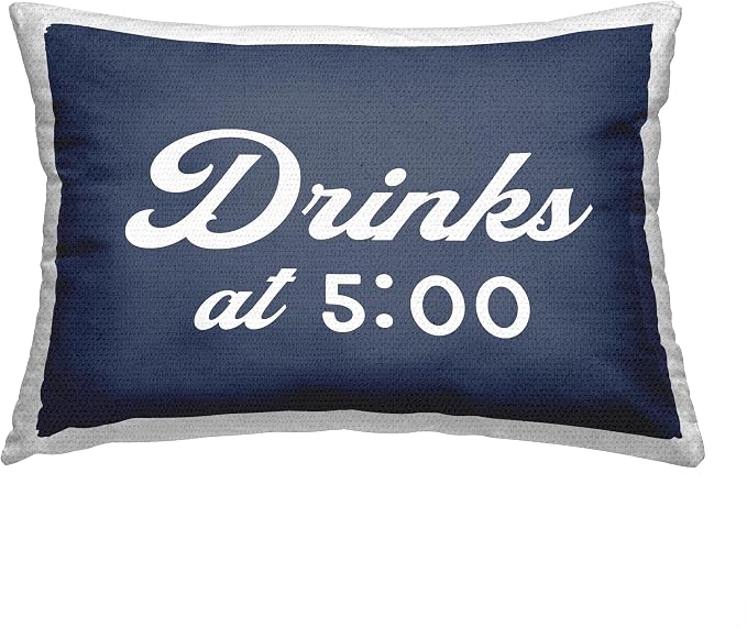 Stupell Industries | Drinks at 5 Phrase, 14 x 20 | Outdoor Pillow, Made in USA - By Lil' Rue